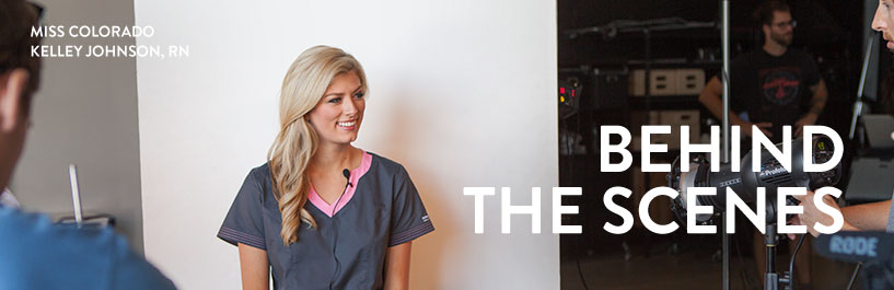 Miss Colorado. Kelley Johnson, RN. Behind the Scenes
